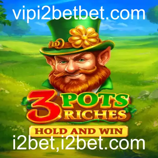 Descubra o Fascinante Universo de 3potsRiches com i2bet